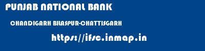 PUNJAB NATIONAL BANK  CHANDIGARH BILASPUR-CHATTISGARH    ifsc code